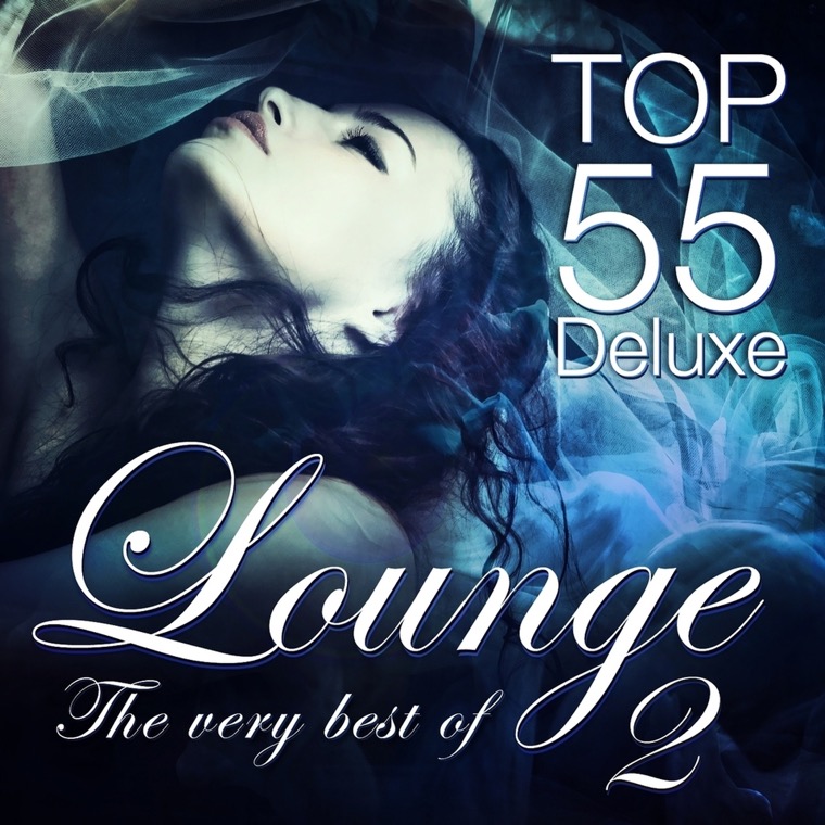 Cover von Lounge Top 55 Deluxe, the Very Best of, Vol. 2