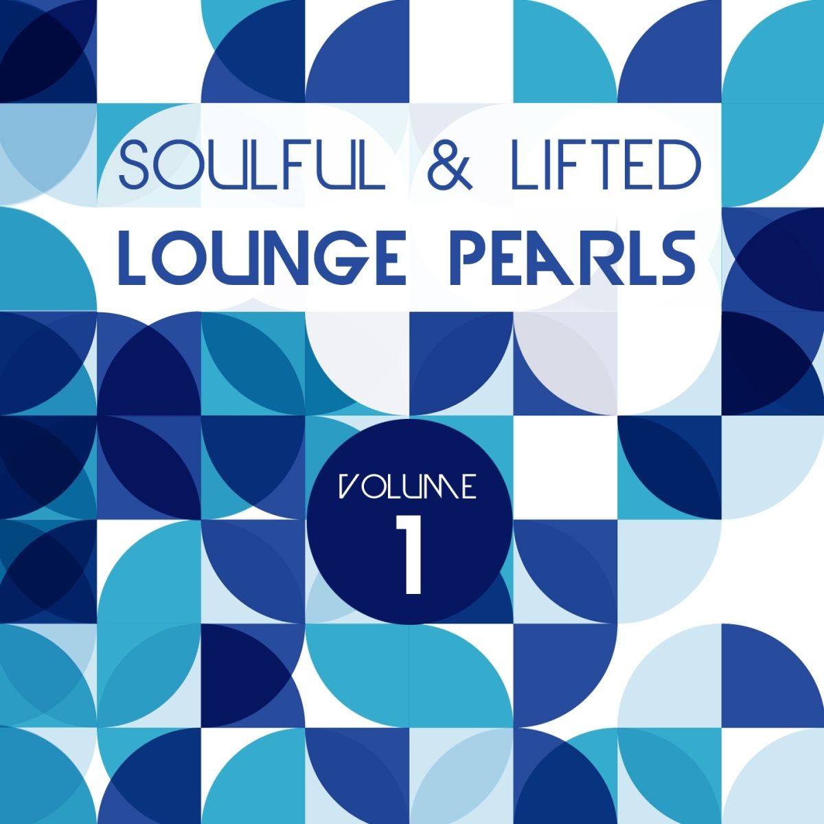 Cover von Soulful and Lifted Lounge Pearls, Vol. 1