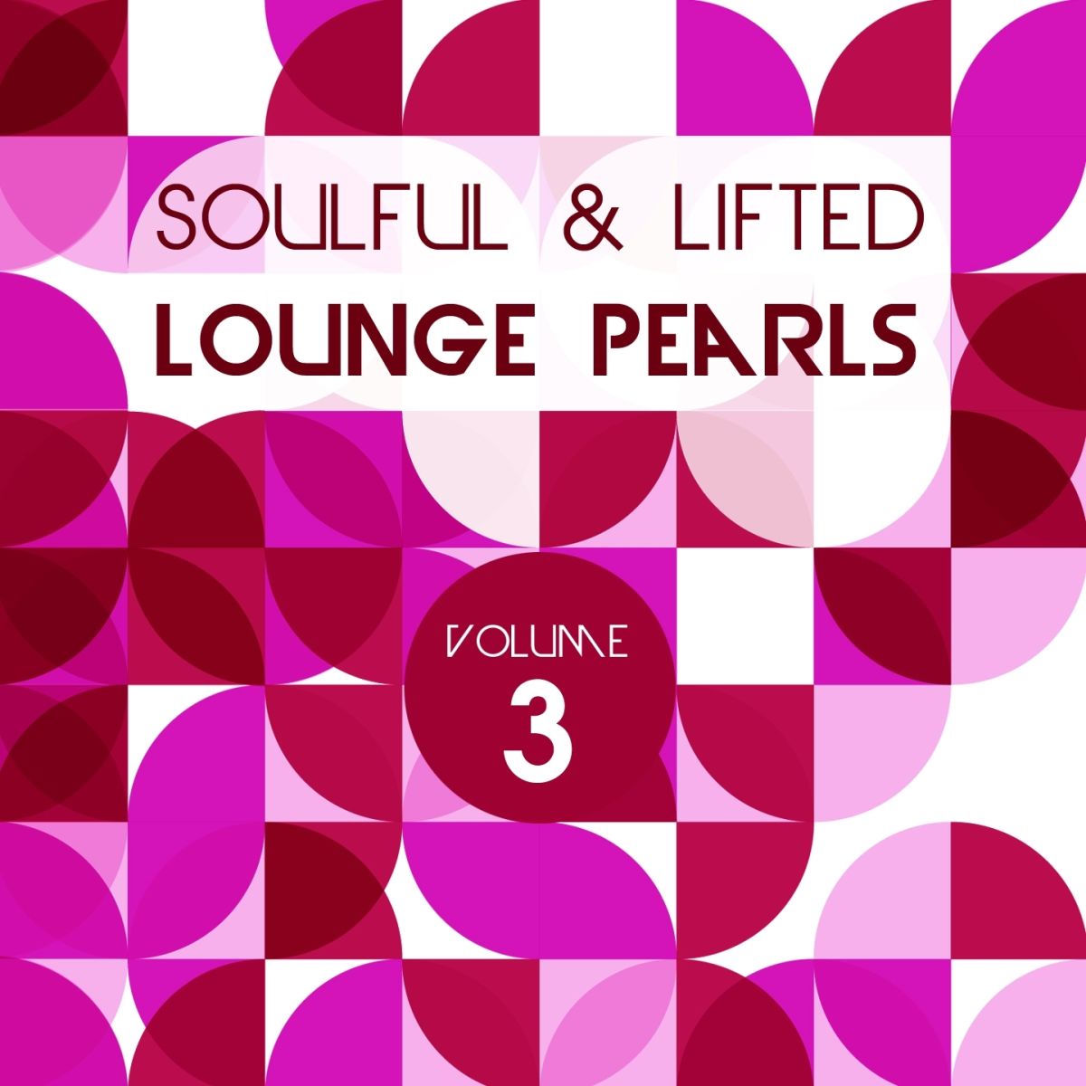 Cover von Soulful and Lifted Lounge Pearls, Vol. 3