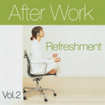mehr Infos | Tracklisting zu After Work Refreshment Vol.2