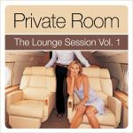 mehr Infos | Tracklisting zu Private Room - The Lounge Session Vol.1