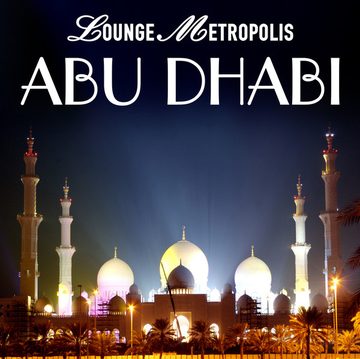 Cover von Lounge Metropolis Abu Dhabi